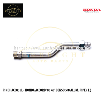 PINDHACC835L - HONDA ACCORD '83 45' DENSO 5/8 ALUM. PIPE ( L )