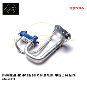 PINDHBRVIL - HONDA BRV '17 DENSO INLET ALUM. PIPE ( L ) 3/8 & 5/8 - AAA-ML212