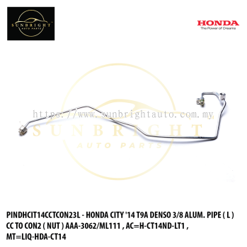 PINDHCIT14CCTCON23L - HONDA CITY '14 T9A DENSO 3/8 ALUM. PIPE ( L ) CC TO CON2 ( NUT ) AAA-3062/ML111 , AC=H-CT14ND-LT1 , MT=LIQ-HDA-CT14