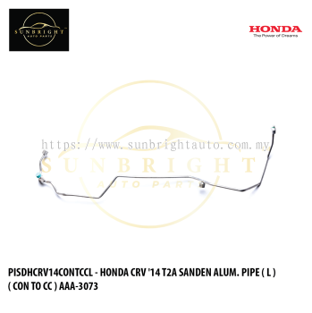 PISDHCRV14CONTCCL - HONDA CRV '14 T2A SANDEN ALUM. PIPE ( L ) ( CON TO CC ) AAA-3073