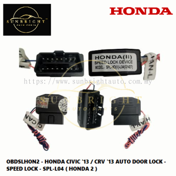 OBDSLHON2 - HONDA CIVIC '13 / CRV '13 AUTO DOOR LOCK - SPEED LOCK - SPL-L04 ( HONDA 2 )