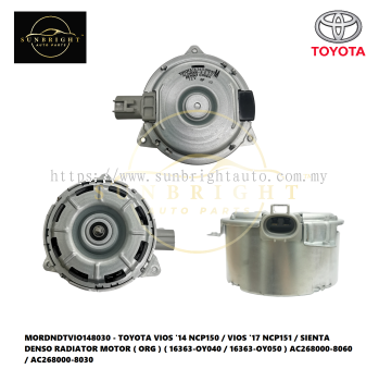 MORDNDTVIO148030 - TOYOTA VIOS '14 NCP150 / VIOS '17 NCP151 / SIENTA DENSO RADIATOR MOTOR ( ORG ) ( 16363-OY040 / 16363-OY050 ) AC268000-8060 / AC268000-8030