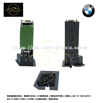 RESBME36O - BMW E36 ( 3 SERIES ) RESISTOR ( ORG ) 64 11 139 3211 / 64 11 839 1749 ( 4 PIN ) LXDZ008 / KM3994