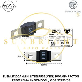 FUSMLIT100A - MINI LITTELFUSE ( ORG ) 100AMP - PROTON PREVE / BMW / NEW MODEL / VIOS NCP93 '08