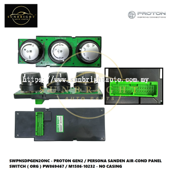 SWPNSDPGEN2ONC - PROTON GEN2 / PERSONA / SATRIA NEO SANDEN AIR-COND PANEL SWITCH ( ORG ) NO CASING