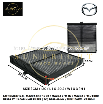 CAFNDMCX315-C - MAZDA CX3 '15 DK / MAZDA 2 '15 DJ / MAZDA 3 '15 / FORD FIESTA ST '13 CABIN AIR FILTER ( PC ) DB9L-61-J6X / MP111D09W - CARBON