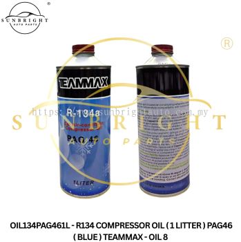 OIL134PAG461L - R134 COMPRESSOR OIL ( 1 LITTER ) PAG46 ( BLUE ) TEAMMAX - OIL 8