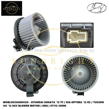 MOBLHCCHSON12O - HYUNDAI SONATA '12 YF / KIA OPTIMA '12 K5 / TUCSON I45 '12 HCC BLOWER MOTOR ( ORG ) 97113-3S900