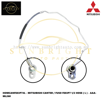 HOMCANFE83P74L - MITSUBISHI CANTER / FUSO FE83P7 1/2 HOSE ( L ) - AAA-ML260