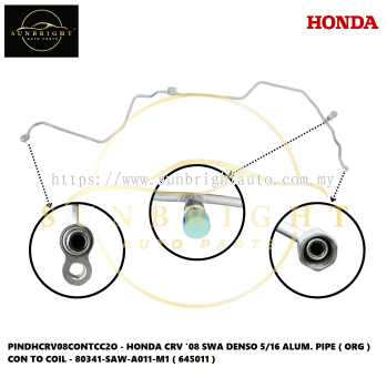 PINDHCRV08CONTCC2O - HONDA CRV '08 SWA DENSO 5/16 ALUM. PIPE ( ORG ) CON TO COIL -80341-SAW-A011-M1 ( 645011 )