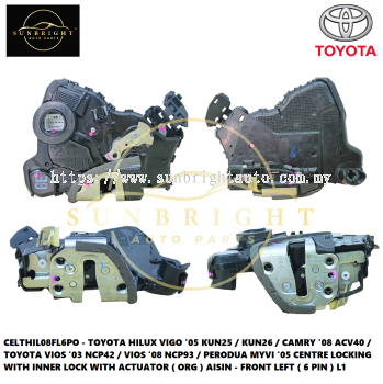 CELTHIL08FL6PO - TOYOTA HILUX VIGO '05 KUN25 / KUN26 / CAMRY '08 ACV40 / TOYOTA VIOS '03 NCP42 / VIOS '08 NCP93 / PERODUA MYVI '05 CENTRE LOCKING WITH INNER LOCK WITH ACTUATOR ( ORG ) AISIN - FRONT LEFT ( 6 PIN ) L1