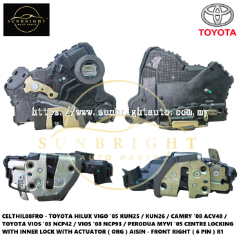 CELTHIL08FRO - TOYOTA HILUX VIGO '05 KUN25 / KUN26 / CAMRY '08 ACV40 / TOYOTA VIOS '03 NCP42 / VIOS '08 NCP93 / PERODUA MYVI '05 CENTRE LOCKING WITH INNER LOCK WITH ACTUATOR ( ORG ) AISIN - FRONT RIGHT ( 6 PIN ) R1