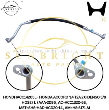HONDHACC14205L - HONDA ACCORD '14 T2A 2.0 DENSO 5/8 HOSE ( L ) AAA-2096 , AC=ACC1320-58 , MST=SHS-HAD-ACD20-14 , AM=HS-3171.M
