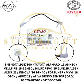 SNSNDTALP157340 - TOYOTA ALPHARD '15 ANH30 / VELLFIRE '15 GGH30 / HILUX REVO '15 GUN125 / 126 / ALTIS '21 / INNOVA '16 TGN40 / FORTUNER / MYVI '18 D20N / ARUZ '19 / ATIVA DENSO SENSOR ( ORG ) 88620-0K010 / 077500-7340