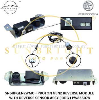 SNSRPGEN2WMO - PROTON GEN2 REVERSE MODULE WITH REVERSE SENSOR ASSY ( ORG ) PW856078