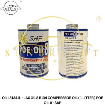 OILL81341L - LAX OIL8 R134 COMPRESSOR OIL ( 1 LITTER ) POE OIL 8 - SAP