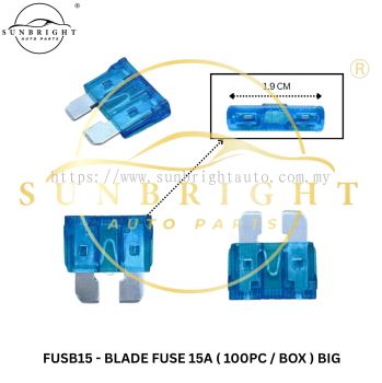 FUSB15 - BLADE FUSE 15A ( 100PC / BOX ) BIG