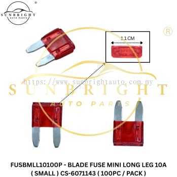 FUSBMLL10100P - BLADE FUSE MINI LONG LEG 10A ( SMALL ) CS-6071143 ( 100PC / PACK )