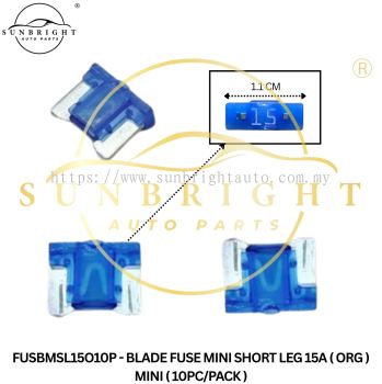 FUSBMSL15O10P - BLADE FUSE MINI SHORT LEG 15A ( ORG ) MINI ( 10PC/PACK )