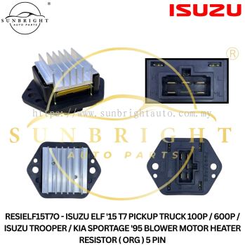 RESIELF15T7O - ISUZU ELF '15 T7 PICKUP TRUCK 100P / 600P / ISUZU TROOPER / KIA SPORTAGE '95 BLOWER MOTOR HEATER RESISTOR ( ORG ) 5 PIN