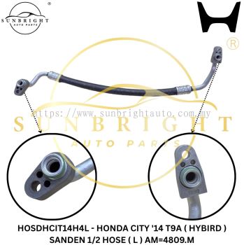 HOSDHCIT14H4L - HONDA CITY '14 T9A ( HYBIRD ) SANDEN 1/2 HOSE ( L ) AM=4809.M