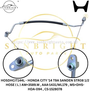 HOSDHCIT144L - HONDA CITY '14 T9A SANDEN STR08 1/2 HOSE ( L ) AM=3589.M , AAA-1431/ML179 , MS=DHS-HDA-094 , CS-1528078