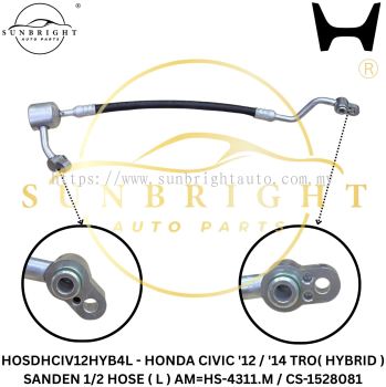 HOSDHCIV12HYB4L - HONDA CIVIC '12 / '14 TRO ( HYBRID ) SANDEN 1/2 HOSE ( L ) AM=HS-4311.M / CS-1528081