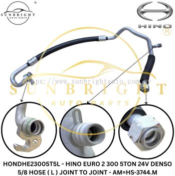 HONDHE23005T5L - HINO EURO 2 300 5TON 24V DENSO 5/8 HOSE ( L ) JOINT TO JOINT - AM=HS-3744.M