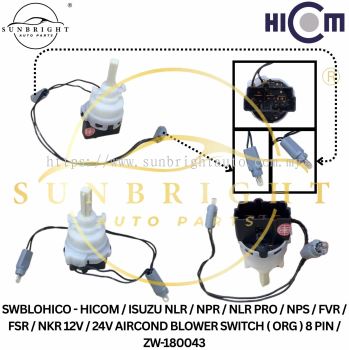 SWBLOHICO - HICOM / ISUZU NLR / NPR / NLR PRO / NPS / FVR / FSR / NKR 12V / 24V AIRCOND BLOWER SWITCH ( ORG ) 8 PIN / ZW-180043