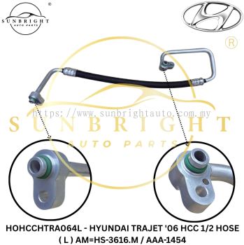 HOHCCHTRA064L - HYUNDAI TRAJET '06 HCC 1/2 HOSE ( L ) AM=HS-3616.M / AAA-1454