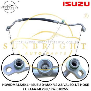HOVIDMA12254L - ISUZU D-MAX '12 2.5 VALEO 1/2 HOSE ( L ) AAA-ML299 / ZW-61025