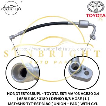HONDTEST035UPL - TOYOTA ESTIMA '03 ACR30 2.4 ( 6SBU16C / 3180 ) DENSO 5/8 HOSE ( L ) MST=SHS-TYT-EST-3180 ( UNION + PAD ) WITH CYL