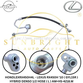 HONDLEXRX450H4L - LEXUS RX450H '10 ( GYL15R ) HYBRID DENSO 1/2 HOSE ( L ) AM=HS-4218.M