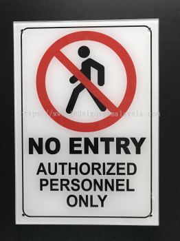 Acrylic No Entry Signage