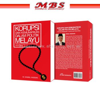 Korupsi dan Kemunafikan dalam Politik Melayu  Perlunya Disegerakan Transformasi Moral-Etik