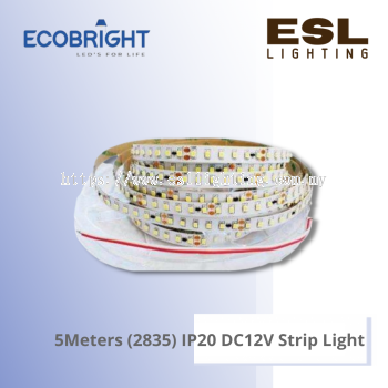 ECOBRIGHT 5 Meters (2835) IP20 DC12V Strip Light - 5M2835-IP20