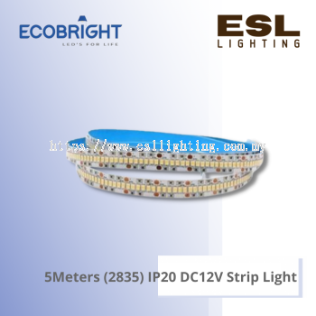 ECOBRIGHT 5 Meters (2835) IP20 DC12V Strip Light - 5M2835 - IP20
