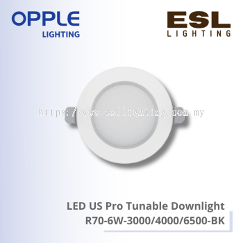 OPPLE DOWNLIGHT - LED US PRO TUNABLE DOWNLIGHT -  R70-6W-3000-BK /  R70-6W-4000-BK /  R70-6W-6500-BK