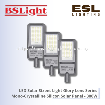 BSLIGHT LED Solar Street Light Glory Lens Series Mono-Crystalline Silicon Solar Panel - BSSLSL-1300 / BSSLSL-1500 / BSSKSK-1700