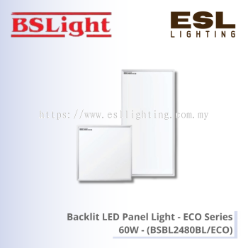 BSLight Backlit LED Panel Light (ECO Series) 60W - BSBL2480BL/ECO [SIRIM]