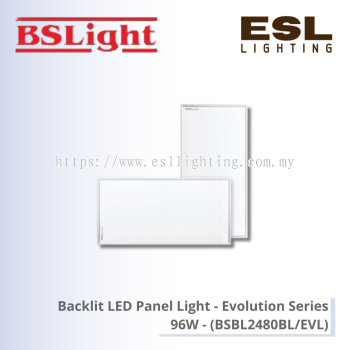 BSLight Backlit LED Panel Light (Evolution Series) 96W - BSBL2480BL/EVL [SIRIM]