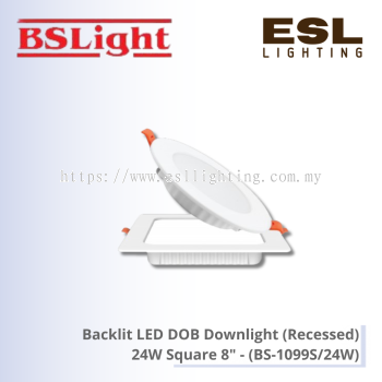BSLight Backlit LED DOB Downlight (Recessed) 24W Square 8" - BS-1099S/24W [SIRIM]