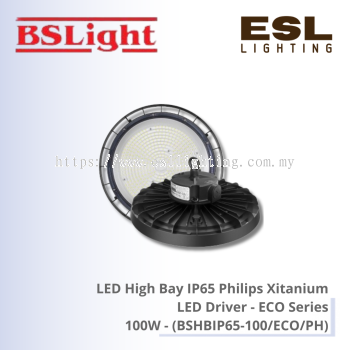 BSLight LED High Bay IP65 Philips Xitanium LED Driver (ECO Series) 150W - BSHBIP65-150/ECO/PH [SIRIM]