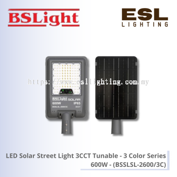 BSLight LED Solar Street Light 3CCT Tunable (3 Color Series) 600W - BSSLSL-2600/3C IP65 [SIRIM]