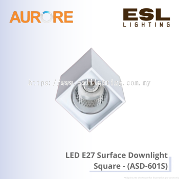 AURORE LED E27 Surface Downlight Square - ASD-601S
