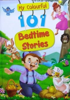 MY COLOURFUL 101 BEDTIME STORIES