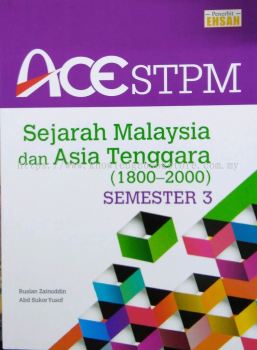 ACE STPM SEJARAH MALAYSIA DAN ASIA TENGGARA SEMESTER 3