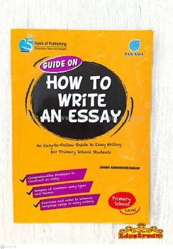GUIDE ON HOW TO WRITE AN ESSAY