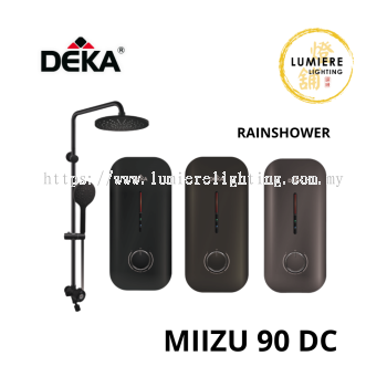 Deka water heater - MIIZU 90 DC Rainshower