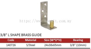3/8" L Shape Brass Guide